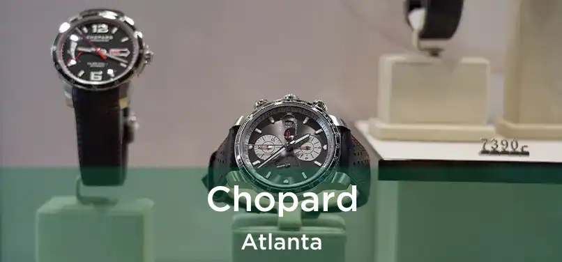 Chopard Atlanta