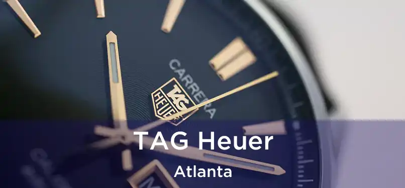 TAG Heuer Atlanta